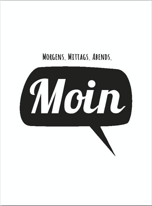 Morgens. Mittags. Abends. Moin Print