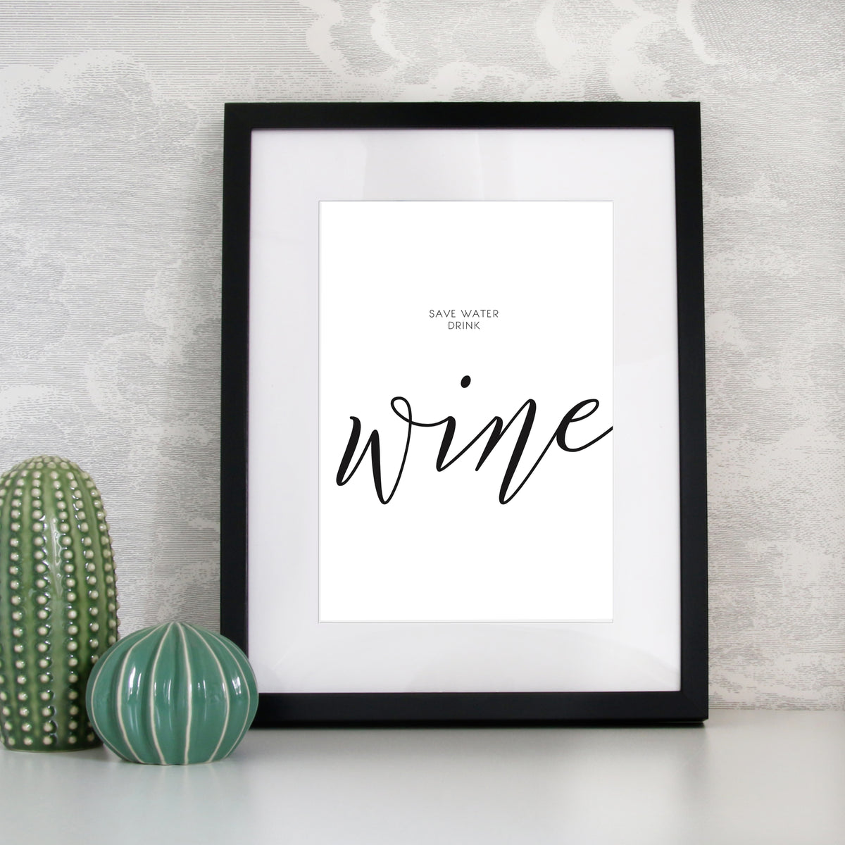 Save water drink wine Print